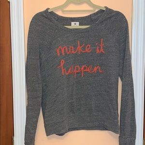 Make it Happen Sundry Swearshirt